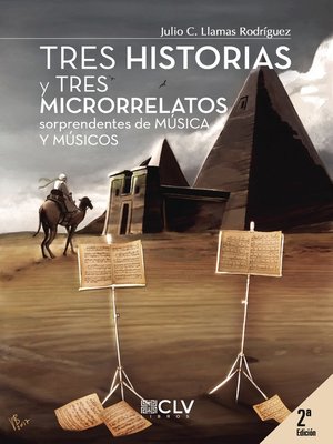 cover image of Tres historias y tres microrrelatos sorprendentes de música y músicos (segunda edición)